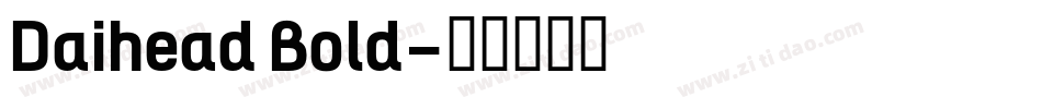 Daihead Bold字体转换